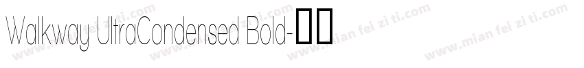 Walkway UltraCondensed Bold字体转换